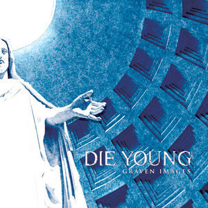 (image for) Die Young (TX) - Graven Images LP