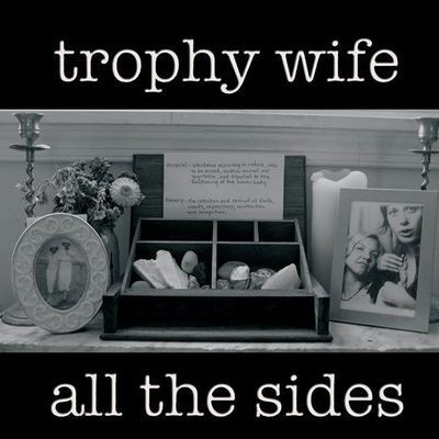 (image for) Trophy Wife - All The Sides Cass.