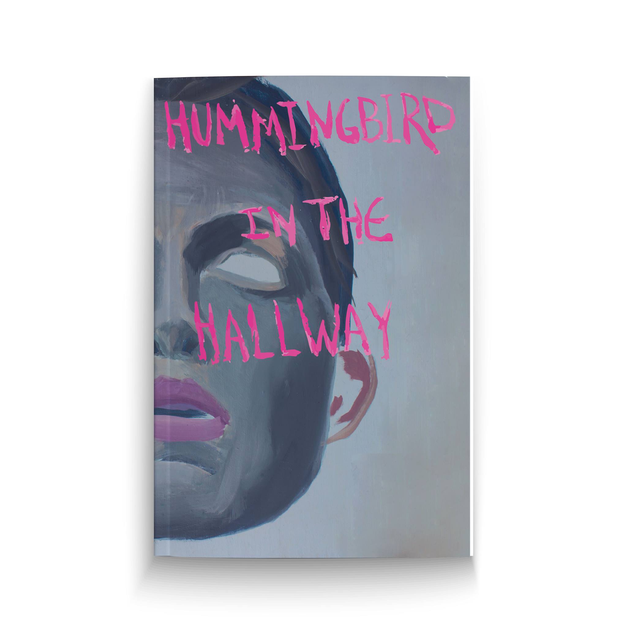 (image for) Hummingbird In The Hallway Book - Click Image to Close