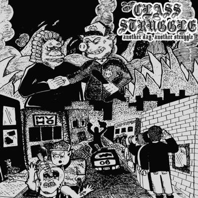 Class Struggle - Another Day Another Struggle 7"