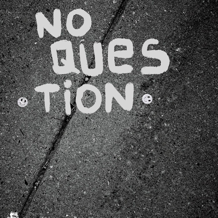 (image for) No Question - s/t 7"