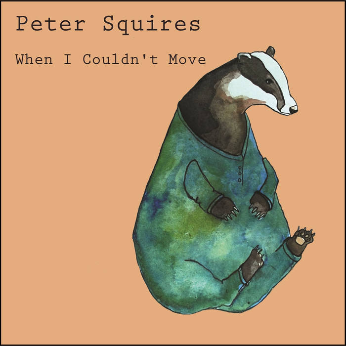 (image for) Peter Squires - When I Couldn't Move 7" - Click Image to Close