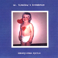 Mr. Blanding's Dreamhouse - Ninety-Nine Aprils CD
