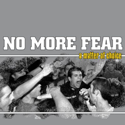 No More Fear - A Matter Of Choice CD