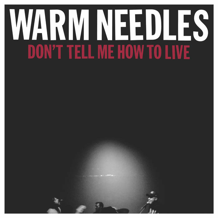 (image for) Warm Needles - Don't Tell Me How To Live LP (blue w/splatter) - Click Image to Close